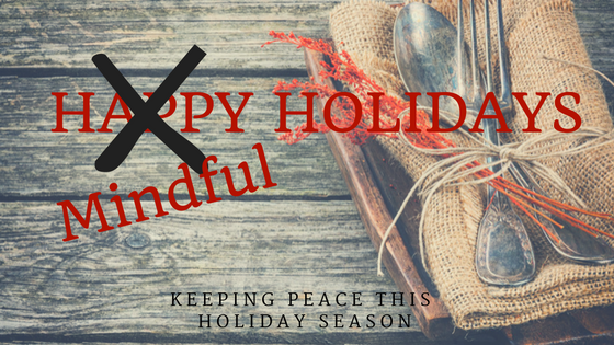 Keeping Peace This Holiday Season