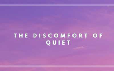 Discomfort of quiet