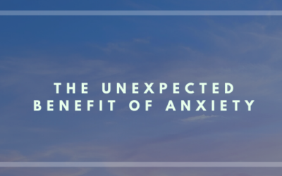 The Unexpected Virtue of Anxiety