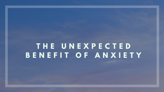 The Unexpected Virtue of Anxiety